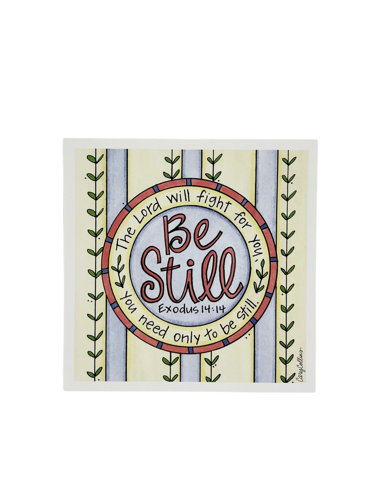 Be still print cary collins designs